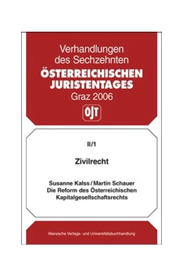 Abbildung von Kalss / Schauer | Zivilrecht - Die Reform des österr. Kapitalgesellschaftsrechts | 1. Auflage | 2006 | beck-shop.de