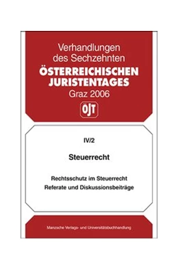 Abbildung von Steuerrecht Rechtsschutz im Steuerrecht Referate und Diskussionsbeiträge | 1. Auflage | 2007 | beck-shop.de