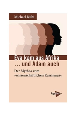 Abbildung von Kubi | Eva kam aus Afrika …und Adam auch | 1. Auflage | 2021 | beck-shop.de