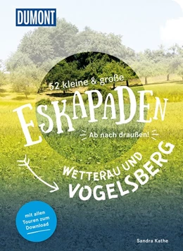 Abbildung von Kathe | 52 kleine & große Eskapaden Wetterau und Vogelsberg | 1. Auflage | 2021 | beck-shop.de