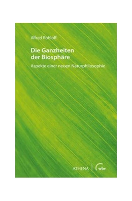 Abbildung von Rohloff | Die Ganzheiten der Biosphäre | 1. Auflage | 2020 | beck-shop.de