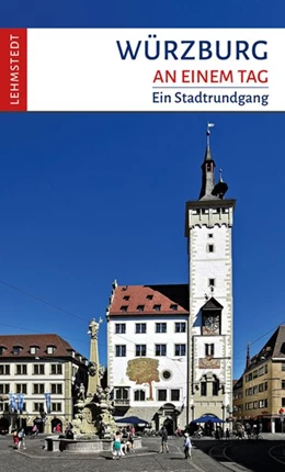 Abbildung von Meinhardt | Würzburg an einem Tag | 1. Auflage | 2021 | beck-shop.de