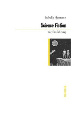 Abbildung von Hermann | Science-Fiction zur Einführung | 1. Auflage | 2023 | beck-shop.de