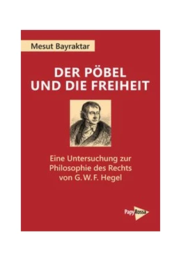 Abbildung von Bayraktar | Der Pöbel und die Freiheit | 1. Auflage | 2021 | 108 | beck-shop.de