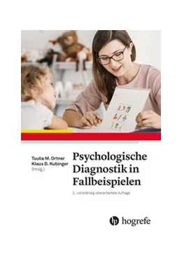 Abbildung von Ortner / Kubinger | Psychologische Diagnostik in Fallbeispielen | 2. Auflage | 2021 | beck-shop.de