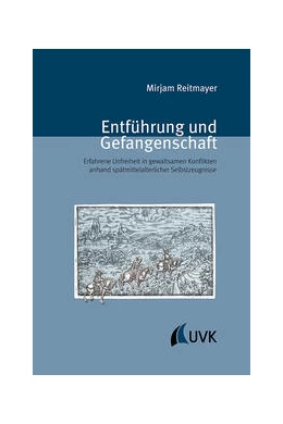 Abbildung von Reitmayer | Entführung und Gefangenschaft | 1. Auflage | 2021 | beck-shop.de