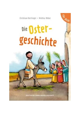 Abbildung von Herrlinger | Die Ostergeschichte. Für dich! | 1. Auflage | 2021 | beck-shop.de