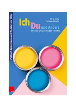 Abbildung von Koerrenz / Schröder | Ich, Du und Andere | 1. Auflage | 2021 | beck-shop.de