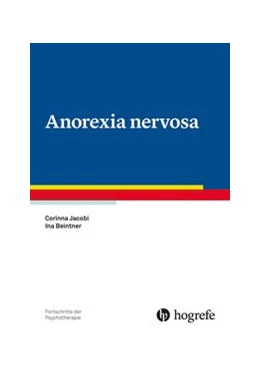 Abbildung von Jacobi / Beintner | Anorexia nervosa | 1. Auflage | 2021 | 81 | beck-shop.de