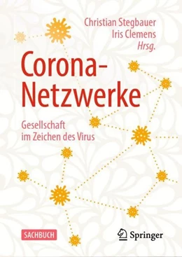 Abbildung von Stegbauer / Clemens | Corona-Netzwerke - Gesellschaft im Zeichen des Virus | 1. Auflage | 2020 | beck-shop.de