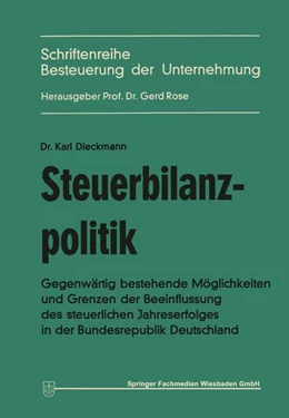 Abbildung von Dieckmann | Steuerbilanzpolitik | 1. Auflage | 2013 | beck-shop.de