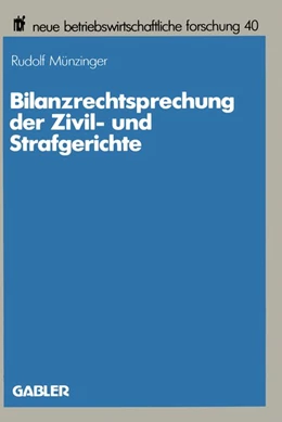 Abbildung von Münzinger | Bilanzrechtsprechung der Zivil- und Strafgerichte | 1. Auflage | 2013 | beck-shop.de