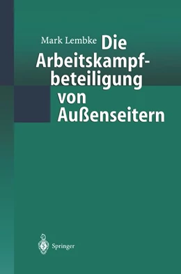 Abbildung von Lembke | Die Arbeitskampfbeteiligung von Außenseitern | 1. Auflage | 2013 | beck-shop.de