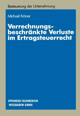 Abbildung von Kröner | Verrechnungsbeschränkte Verluste im Ertragsteuerrecht | 1. Auflage | 2013 | beck-shop.de