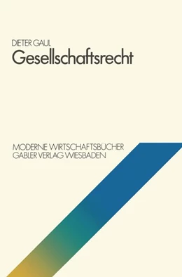 Abbildung von Gaul | Gesellschaftsrecht | 1. Auflage | 2013 | beck-shop.de