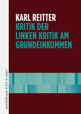 Abbildung von Reitter | Kritik der linken Kritik am Grundeinkommen | 1. Auflage | 2021 | beck-shop.de