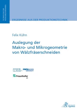Abbildung von Kühn | Auslegung der Makro- und Mikrogeometrie von Wälzfräserschneiden | 1. Auflage | 2020 | beck-shop.de