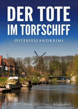 Abbildung von Bekker | Der Tote im Torfschiff. Ostfrieslandkrimi | 1. Auflage | 2021 | beck-shop.de