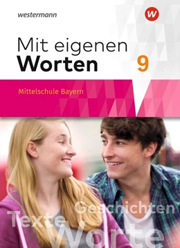 Abbildung von Mit eigenen Worten 9. Schulbuch. Sprachbuch für bayerische Mittelschulen | 1. Auflage | 2021 | beck-shop.de