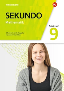 Abbildung von Sekundo 9. Arbeitsheft mit Lösungen. Mathematik für differenzierende Schulformen. Nordrhein-Westfalen | 1. Auflage | 2021 | beck-shop.de