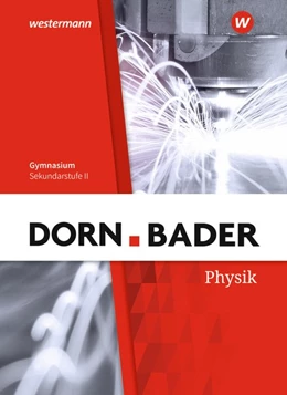 Abbildung von Dorn / Bader Physik SII. Schulbuch. Baden-Württemberg | 1. Auflage | 2021 | beck-shop.de