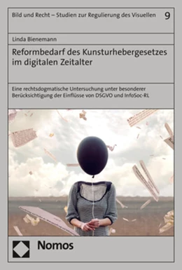 Abbildung von Bienemann | Reformbedarf des Kunsturhebergesetzes im digitalen Zeitalter | 1. Auflage | 2021 | 9 | beck-shop.de