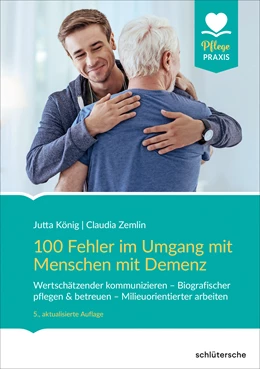 Abbildung von König / Zemlin | 100 Fehler im Umgang mit Menschen mit Demenz | 5. Auflage | 2020 | beck-shop.de