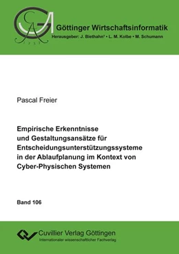 Abbildung von Empirische Erkenntnisse und Gestaltungsansätze für Entscheidungsunterstützungssysteme in der Ablaufplanung im Kontext von Cyber-Physischen Systemen | 1. Auflage | 2021 | beck-shop.de