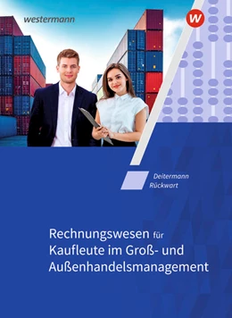 Abbildung von Flader / Stobbe | Rechnungswesen für Kaufleute im Groß- und Außenhandelsmanagement. Schulbuch | 11. Auflage | 2021 | beck-shop.de