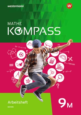 Abbildung von Mathe Kompass 9 M. Arbeitsheft mit Lösungen. Für Bayern | 1. Auflage | 2021 | beck-shop.de