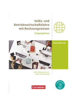 Abbildung von Bodamer / Paolantonio | Wirtschaftsgymnasium Baden-Württemberg Eingangsklasse. Profil Internationale Wirtschaft - VWL und BWL mit ReWe - Schülerbuch | 1. Auflage | 2021 | beck-shop.de