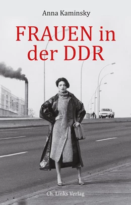 Abbildung von Kaminsky | Frauen in der DDR | 2. Auflage | 2016 | beck-shop.de