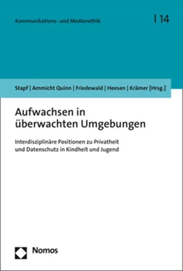 Abbildung von Stapf / Ammicht Quinn | Aufwachsen in überwachten Umgebungen | 1. Auflage | 2021 | beck-shop.de