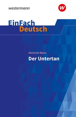 Abbildung von Mann | Der Untertan. EinFach Deutsch Textausgaben | 1. Auflage | 2021 | beck-shop.de