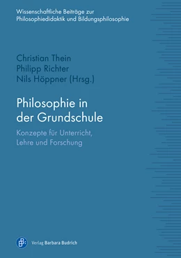 Abbildung von Thein / Richter | Philosophie in der Grundschule | 1. Auflage | 2021 | beck-shop.de