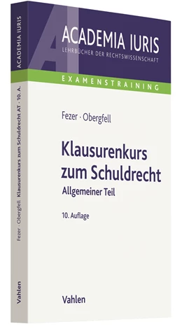 Abbildung von Fezer / Obergfell | Klausurenkurs zum Schuldrecht Allgemeiner Teil | 10. Auflage | 2022 | beck-shop.de