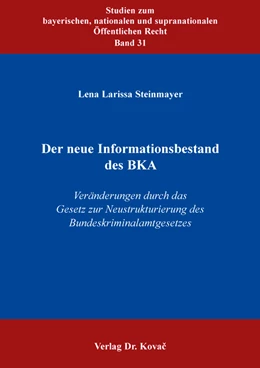 Abbildung von Steinmayer | Der neue Informationsbestand des BKA | 1. Auflage | 2021 | 31 | beck-shop.de