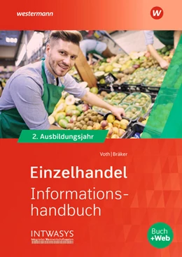 Abbildung von Voth / Bräker | Einzelhandel nach Ausbildungsjahren. 2. Ausbildungsjahr: Informationshandbuch | 8. Auflage | 2021 | beck-shop.de