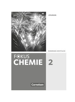 Abbildung von Fokus Chemie Band 2 - Gymnasium Nordrhein-Westfalen - Lösungen zum Schülerbuch | 1. Auflage | 2022 | beck-shop.de