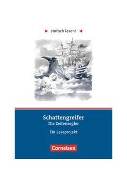 Abbildung von Einfach lesen! Niveau 2 - Schattengreifer: Die Zeitensegler | 1. Auflage | 2021 | beck-shop.de