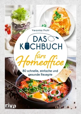 Abbildung von Pichl | Das Kochbuch fürs Homeoffice | 1. Auflage | 2021 | beck-shop.de