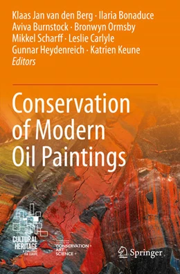 Abbildung von van den Berg / Bonaduce | Conservation of Modern Oil Paintings | 1. Auflage | 2021 | beck-shop.de