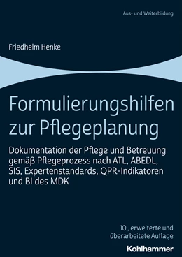 Abbildung von Henke | Formulierungshilfen zur Pflegeplanung | 10. Auflage | 2021 | beck-shop.de