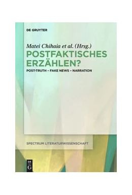 Abbildung von Weixler / Chihaia | Postfaktisches Erzählen? | 1. Auflage | 2021 | beck-shop.de