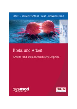Abbildung von Letzel / Schmitz-Spanke | Krebs und Arbeit | 1. Auflage | 2021 | beck-shop.de