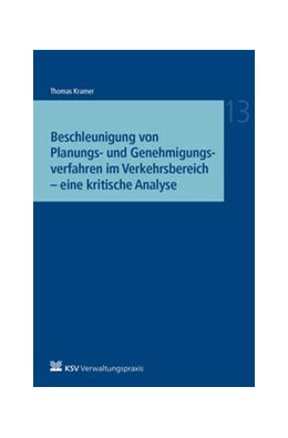Abbildung von Kramer | Beschleunigung von Planungs- und Genehmigungsverfahren im Verkehrsbereich | 1. Auflage | 2021 | 13 | beck-shop.de