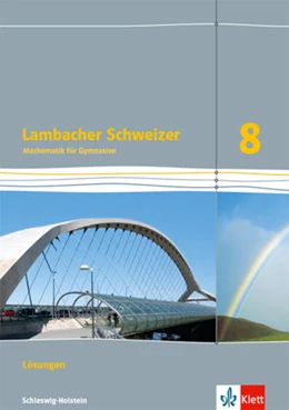 Abbildung von Lambacher Schweizer Mathematik 8. Lösungen Klasse 8. Ausgabe Schleswig-Holstein | 1. Auflage | 2021 | beck-shop.de