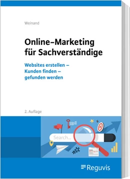 Abbildung von Weinand / Reppelmund | Online-Marketing für Sachverständige | 2. Auflage | 2021 | beck-shop.de