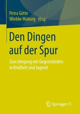 Abbildung von Götte / Waburg | Den Dingen auf der Spur | 1. Auflage | 2021 | beck-shop.de