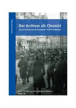 Abbildung von Krull | Der Archivar als Chronist | 1. Auflage | 2021 | 16 | beck-shop.de